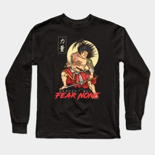 Respect All Fear None Samurai Japan Warrior No Shirt Shirtless Sumo Fighter With Tattoo Unstoppable Long Sleeve T-Shirt